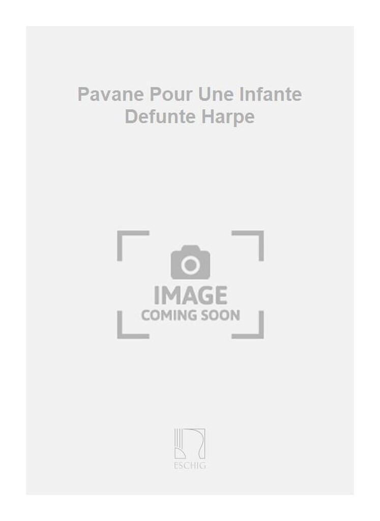 Pavane Pour Une Infante Defunte Harpe